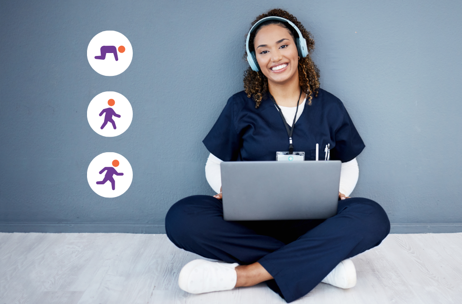 Woman in medical scrubs sits cross-legged on the floor with a laptop, smiling; three icons showing crawl, walk, and run poses are displayed to her left.